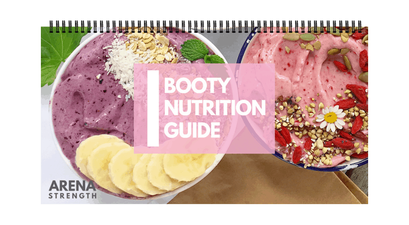View Our Booty Nutrition Guide